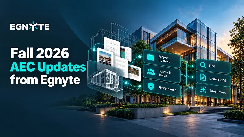 From Forma to AI Agents: What Egnyte Showed AEC This Fall