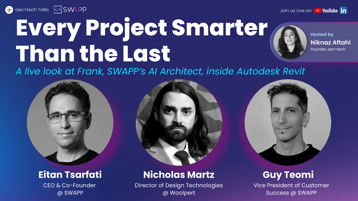 Every Project Smarter than the Last: A live look at Frank, SWAPP’s AI Architect, inside Autodesk Revit